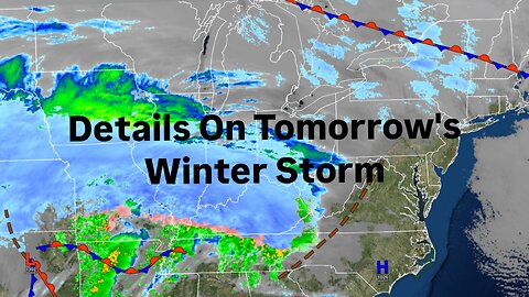 Details On Tomorrow's Winter Storm