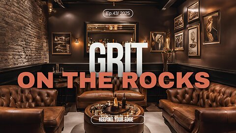 #43 No Apologies Owning Your Edge in a Soft World GRIT on the Rocks Podcast