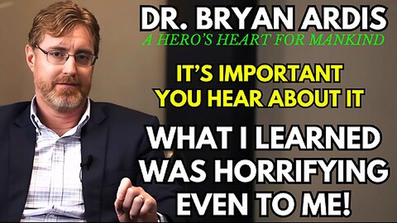DavidXRPLion DR BRYAN ARDIS WHAT I LEARNED WAS HORRIFYING EVEN TO ME! MUST WATCH