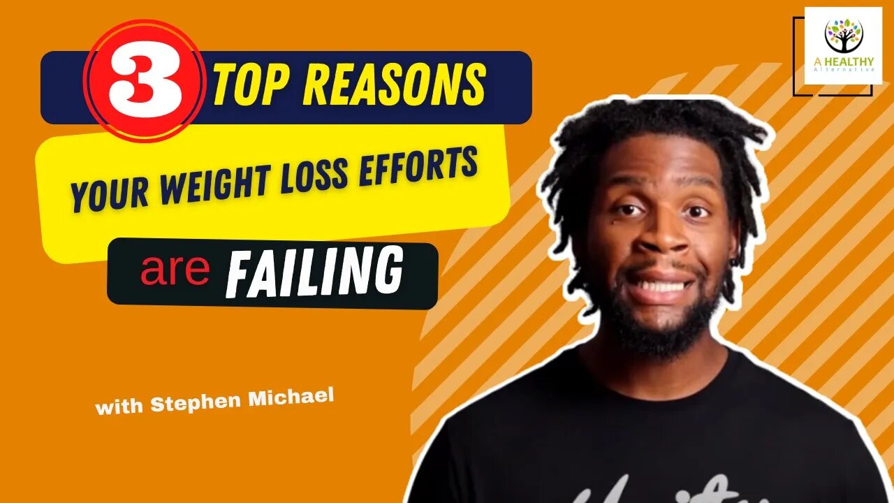 Three Top Reasons Your Weight Loss Efforts Are Failing