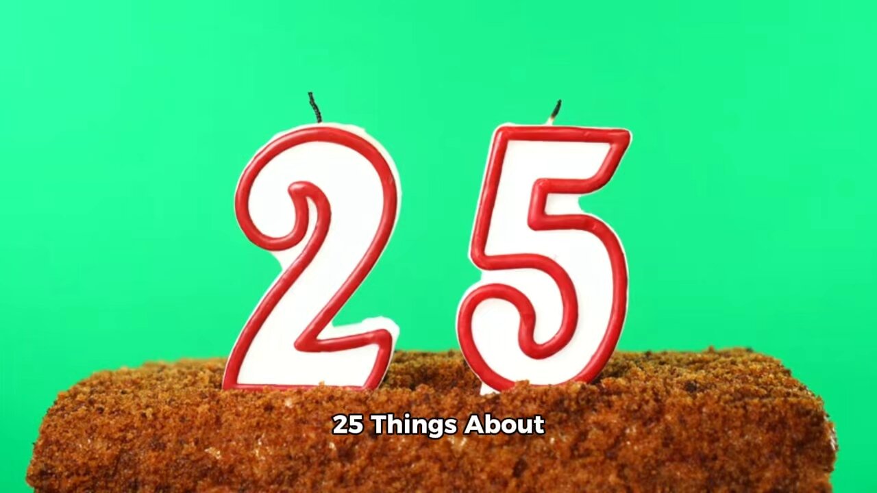 25 Things about life