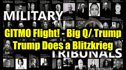 GITMO Flight! DOGE - Big Q- Trump Intel - Trump Does a Blitzkrieg