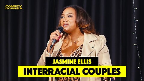 Interracial Couples - Jasmine Ellis - Stand-up Comedy