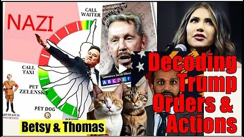 Betsy & Thomas | Decoting ◦Trump Orders & Actions