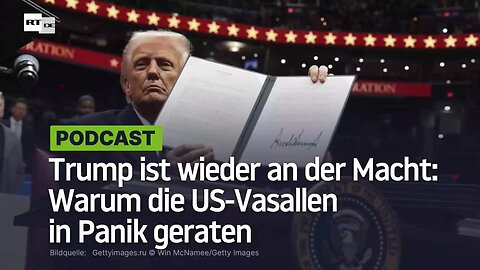 Warum die US-Vasallen in Panik geraten