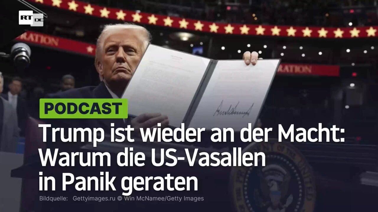 Warum die US-Vasallen in Panik geraten