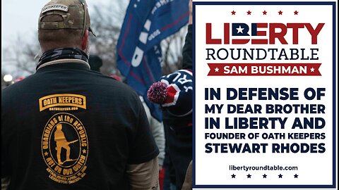 In Defense of my Dear Brother in Liberty and Founder of Oath Keepers Stewart Rhodes