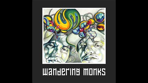 Wandering Monks - Wandering Monks (Full Album) 2011