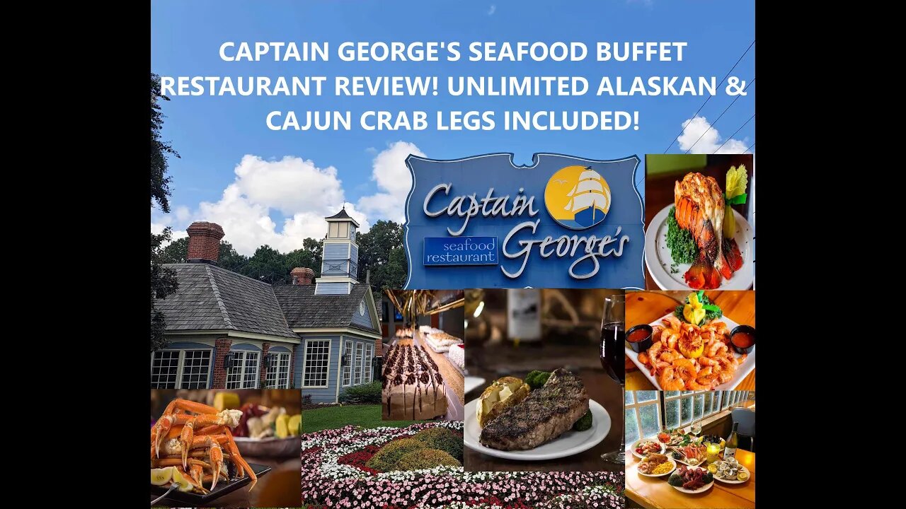 CAPTAIN GEORGE'S SEAFOOD BUFFET RESTAURANT REVIEW! UNLIMITED ALASKAN & CAJUN CRAB LEGS INCLUDED!