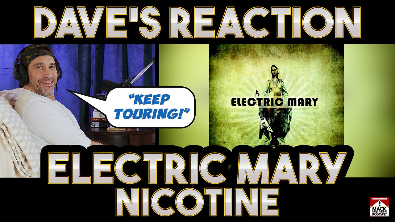 Dave's Reaction: Electric Mary — Nicotine