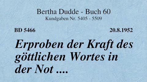 BD 5466 - ERPROBEN DER KRAFT DES GÖTTLICHEN WORTES IN DER NOT ....