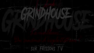 Bande Annonce 31 - Frissons TV - Club Grindhouse