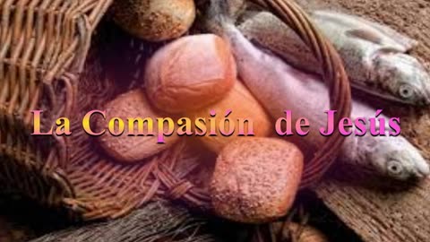 "La Compasión de Jesús _Lucas 9 ; 10 al 17 " Devocional"