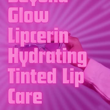 Beyond Glow Lipcerin Hydrating Tinted Lip Care