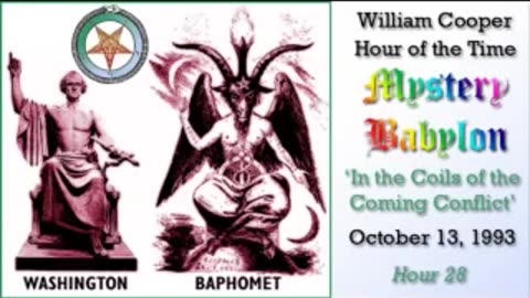 Milton William Cooper - Mystery Babylon - Hour 28 - In the Coils of the Coming Conflict