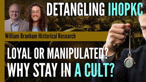 Loyalty or Manipulation? The Hidden Reasons People Stay in Cults - Detangling IHOPKC Jed Hartley 289