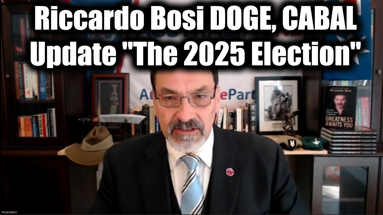 Riccardo Bosi Update "The 2025 Election" - DOGE, CABAL