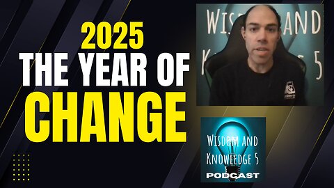 2025 The Year of Change