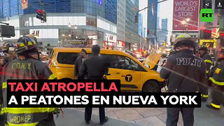 Taxi atropella a un grupo de peatones en Nueva York y deja al menos 6 heridos