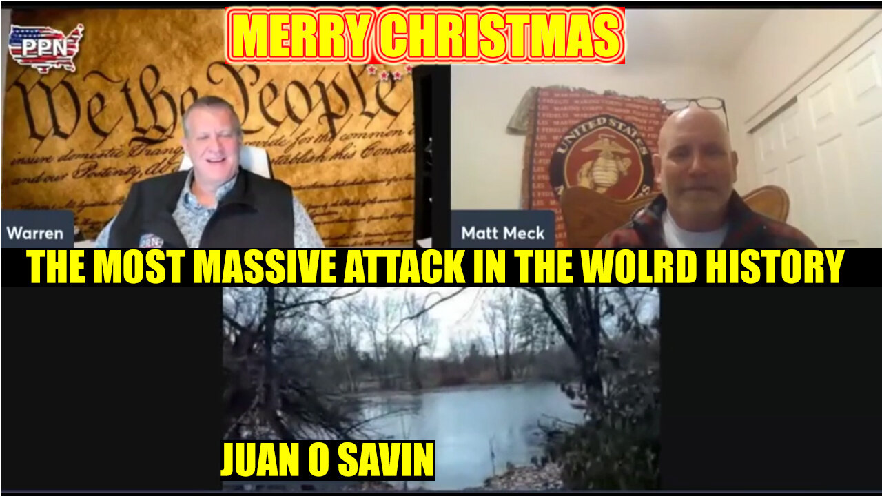 JUAN O SAVIN, WARREN & MATT MECK SHOCKIN NEWS 12/26/2024 💥 MERRY CHRISTMAS 💥 Trump Got'em All!