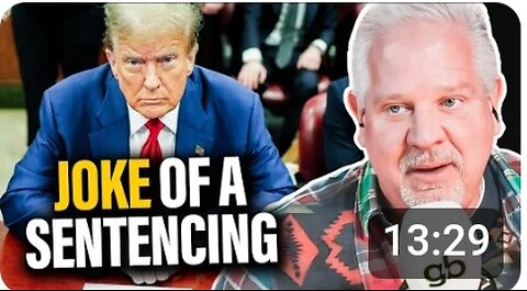 Glenn Beck~The REAL Reason for Trump's 'Unconditional Discharge' Sentence