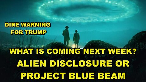 Is Project Blue Beam Slated for Next Week? - Sheriff Mack Warns Trump About Inauguration Dangers?