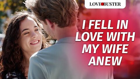 I Fell In Love With My Wife Anew | @LoveBusterShow