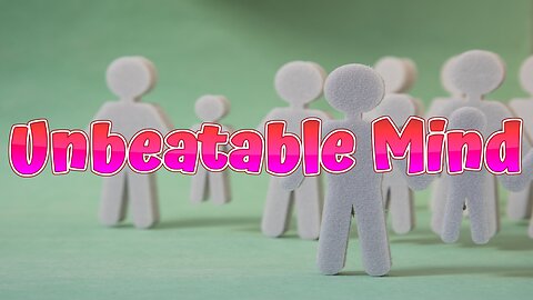 Unbeatable Mind