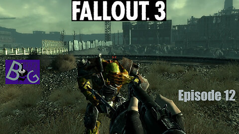 Fallout 3 Playthrough Episode 12 (pt 2)