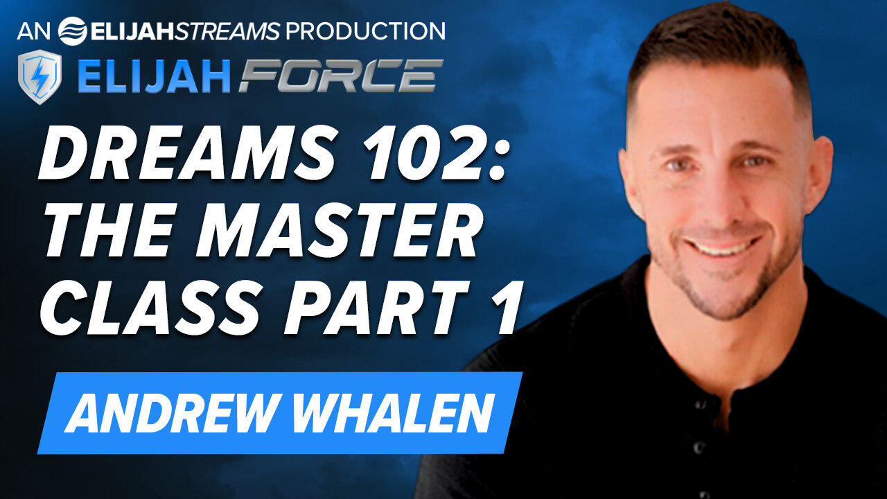 Dreams 102: The Master Class Part 1 - Andrew Whalen