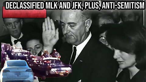 Declassified MLK and JFK, plus, Anti-Semitism | Report