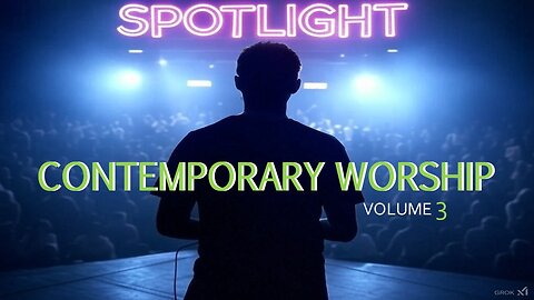 SPOTLIGHT: CONTEMPORARY WORSHIP VOL. 3