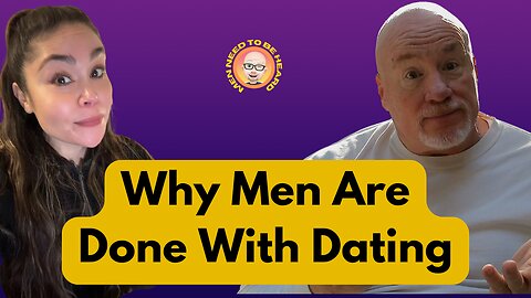 Why Men Are Done With Dating