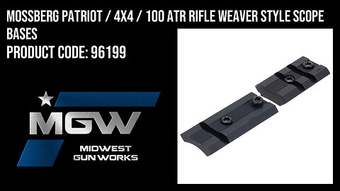 Mossberg Patriot / 4X4 / 100 ATR Rifle Weaver Style Scope Bases - 96199