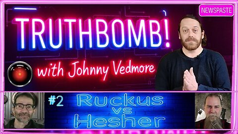 TRUTHBOMB! #2: Ruckus vs Hesher