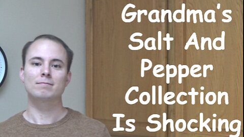 Grandma’s Salt And Pepper Collection Is Shocking