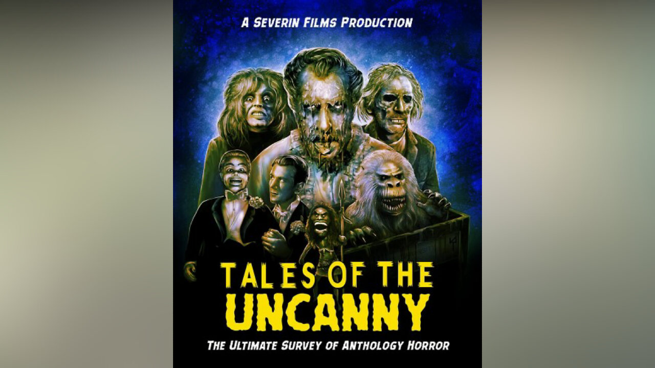 Tales of the Uncanny: The Ultimate Survey of Anthology Horror