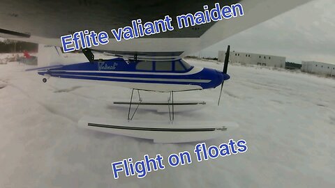 eflite valiant maiden flight on floats