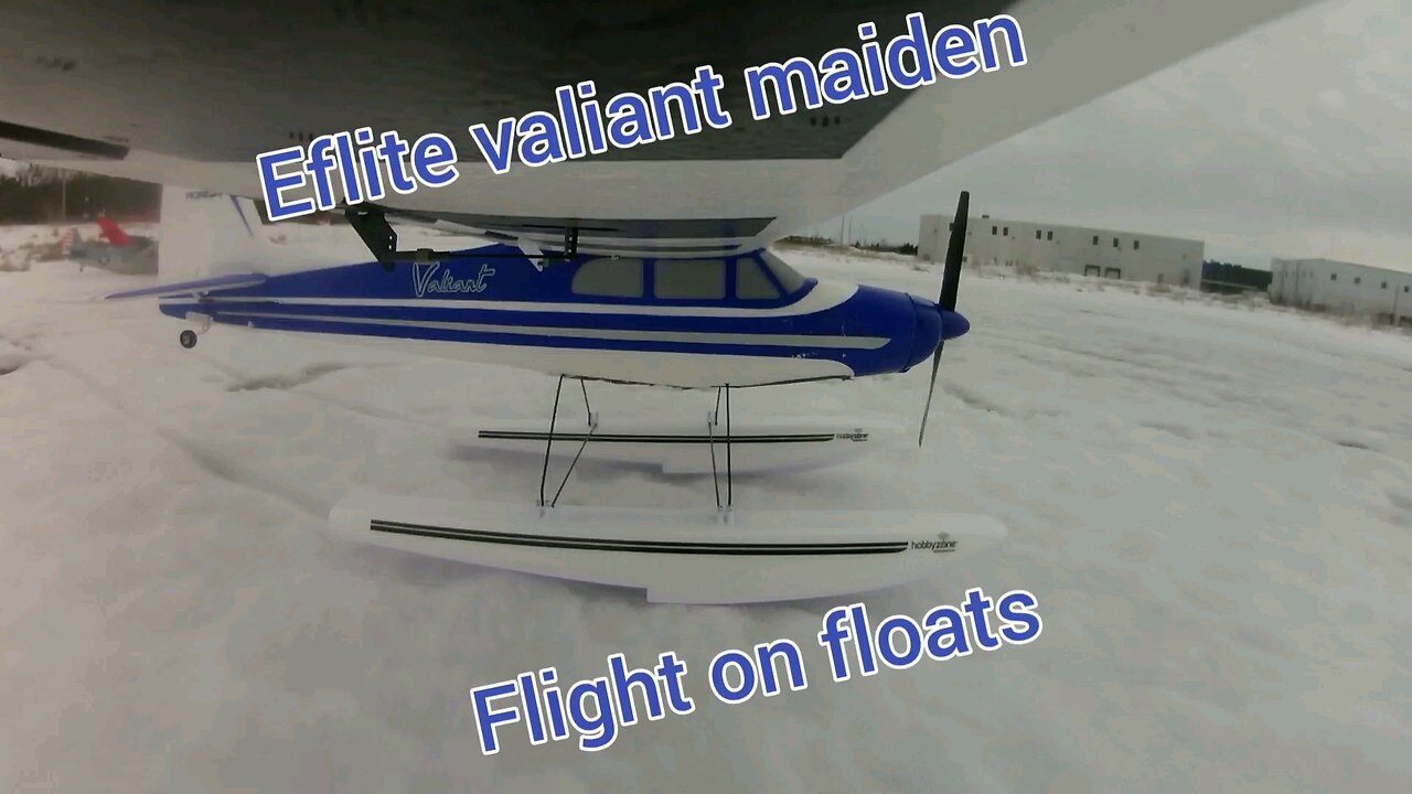 eflite valiant maiden flight on floats