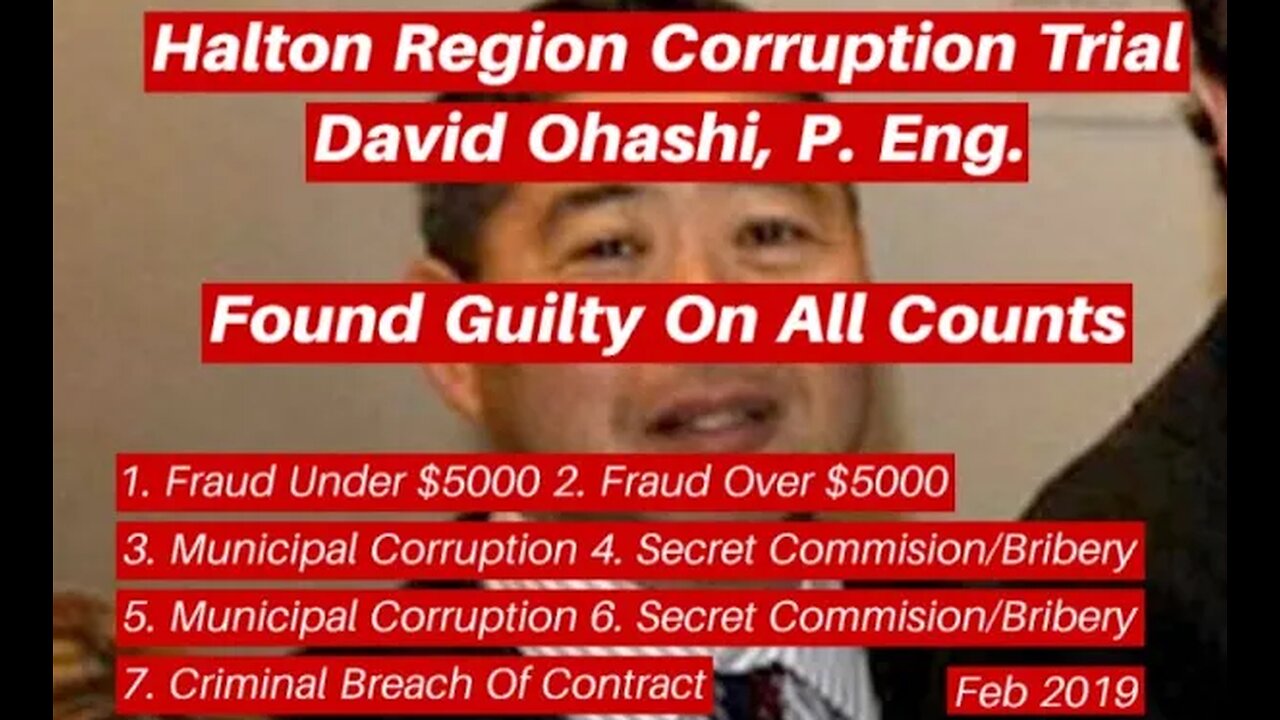 CNE - Halton Region Corruption Trial Sentencing David Ohashi, P.Eng. and David Norris Feb 2019