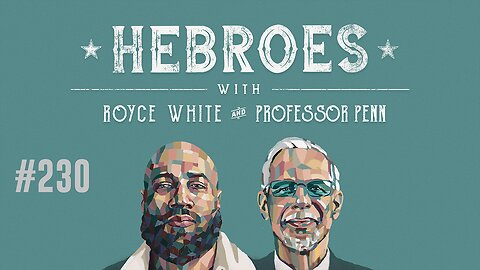 Mexico & Marxism | EP #230 | Christianity & Citizenship | HEBROES | Royce White & Professor Penn