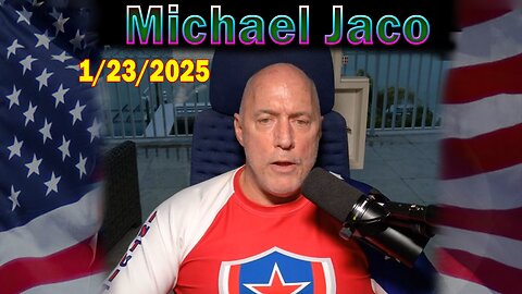 Michael Jaco Update Today Jan 23: "Trump Is Hammering The Deep State"