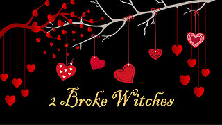 2 Broke Witches | Love Potion Number 9