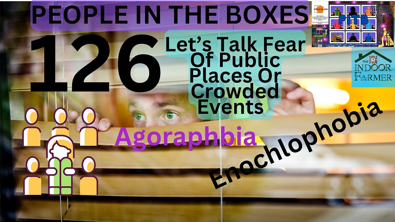 PITB ep 126, Let's Discuss The Growing Fear Of Public Or Crowded Places