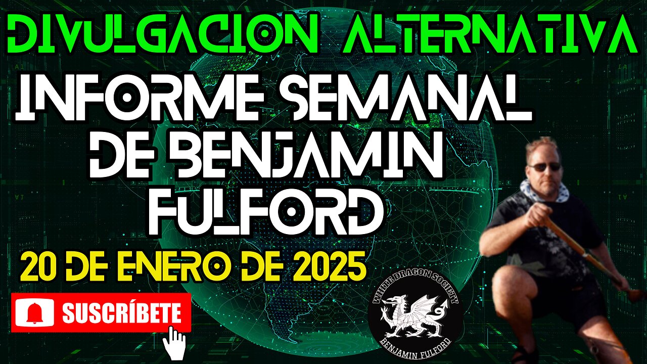 Informe Semanal de Benjamin Fulford | 20 de Enero de 2025
