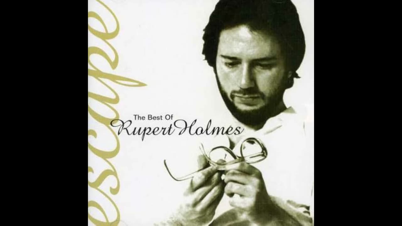 Escape (The Pina Colada Song) (Rupert Holmes)