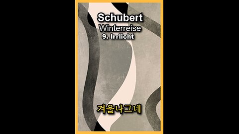 Schubert Winterreise 9.Irrlicht