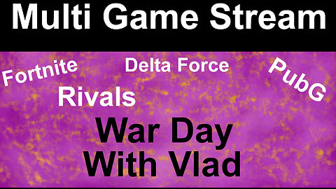 Multigame Stream | Vlad's Wake & Bake Stream #52