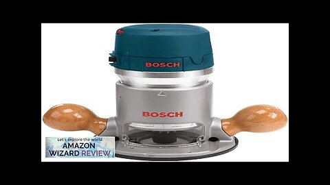 BOSCH 1617EVS 2.25 Horesepower Electronic Fixed-Base Router with a Variable Speed Motor Review