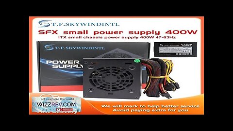 T.F.SKYWINDINTL 400W SFX Power Supply Source PSU For PC Font Computer Office Review